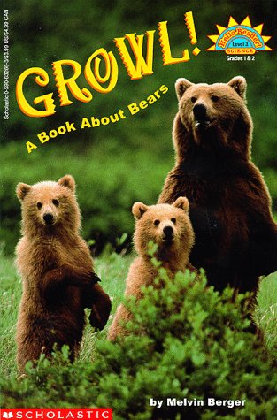 Cover of Growl! a Book about Bears (Level 3)