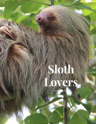 Book cover for Sloth Lovers 100 page Journal