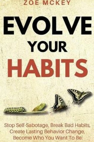 Cover of Evolve Your Habits