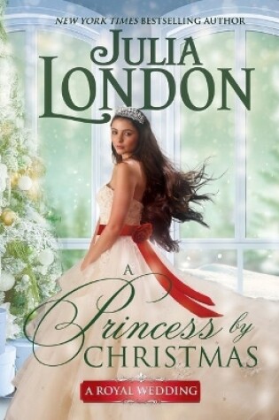 Cover of A Princess by Christmas