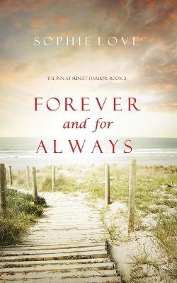 Cover of Forever and For Always (The Inn at Sunset Harbor-Book 2)