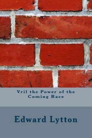 Cover of Vril the Power of the Coming Race