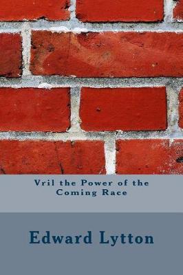 Book cover for Vril the Power of the Coming Race