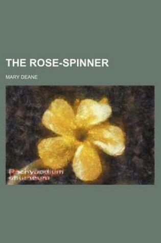 Cover of The Rose-Spinner