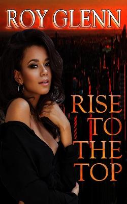 Book cover for Rise To The Top