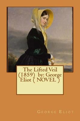 Book cover for The Lifted Veil (1859) by