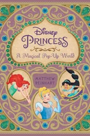 Cover of Disney Princess: A Magical Pop-Up World