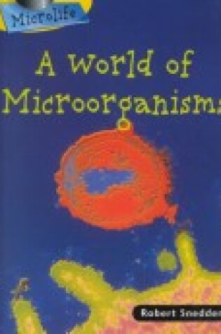 Cover of A World of Microorganisms