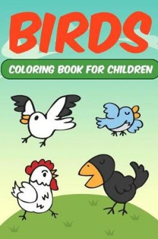 Cover of Birds Coloring Book for Children