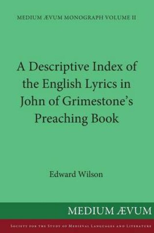 Cover of A Descriptive Index of the English Lyrics in John of Grimestone's Preaching Book