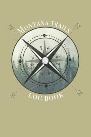 Cover of Montana trails log book