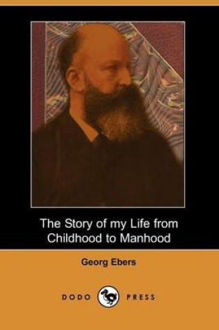 Cover of The Story of My Life from Childhood to Manhood (Dodo Press)