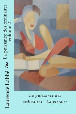 Book cover for La puissance des ordinaires - Volume 2