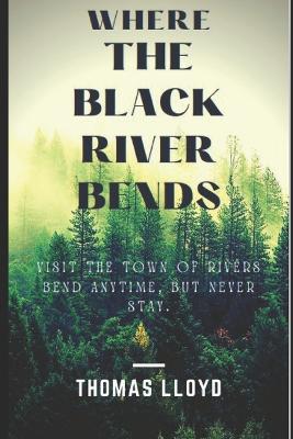 Book cover for Where the Black River Bends