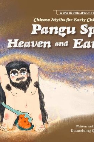 Cover of Chinese Myths for Early Childhood--Pangu Split Heaven and Earth