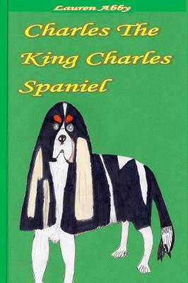 Book cover for Charles The King Charles Spaniel