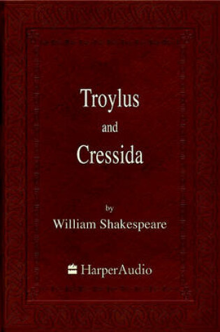 Cover of Troylus and Cressida