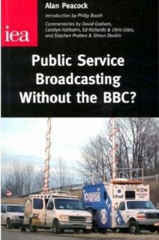 Cover of Public Service Broadcasting without the BBC?