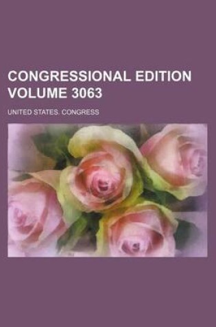 Cover of Congressional Edition Volume 3063