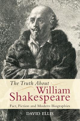 Book cover for The Truth About William Shakespeare