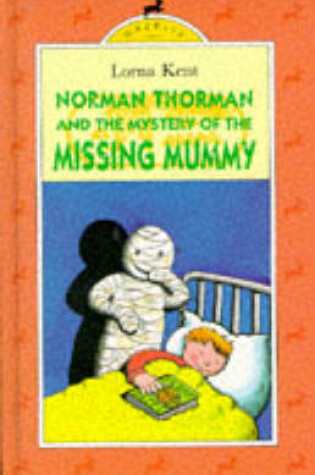 Cover of Norman Thorman and the Mystery of the Missing Mummy