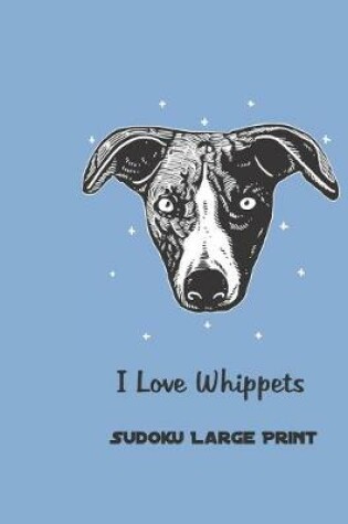 Cover of I Love Whippets