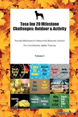 Book cover for Tosa Inu 20 Milestone Challenges