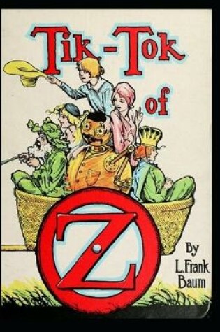 Cover of Tik-Tok of Oz Annotated illustrated