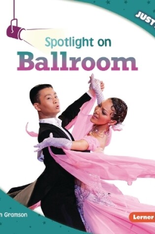 Cover of Spotlight on Ballroom