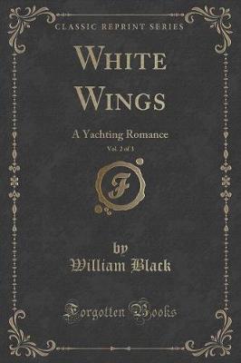 Book cover for White Wings, Vol. 2 of 3