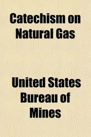 Cover of Catechism on Natural Gas