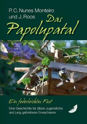 Book cover for Das Papolupatal. Ein federleichtes Fest