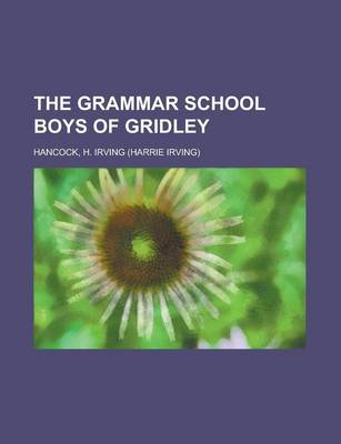 Book cover for The Grammar School Boys of Gridley