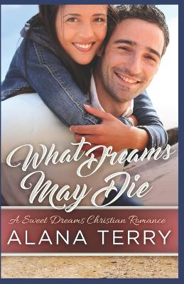 Cover of What Dreams May Die