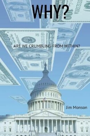 Cover of Why? Are we Crumbling From Within?