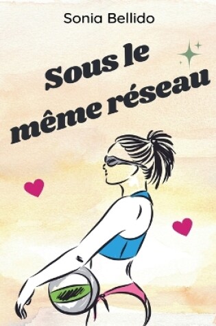 Cover of Sous le même réseau