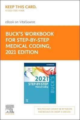 Book cover for Buck's Workbook for Step-By-Step Medical Coding, 2021 Edition Elsevier eBook on Vitalsource (Retail Access Card)