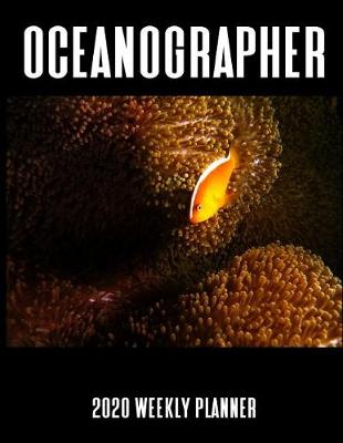 Book cover for Oceanographer 2020 Weekly Planner