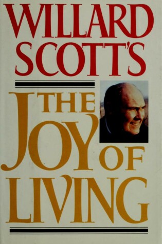 Cover of Willard Scott's the Joy of Living