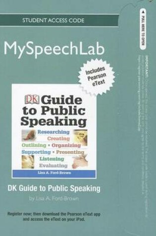 Cover of MySpeechLab NEW with Pearson eText -- Standalone Acces Card -- for DK Guide to Public Speaking