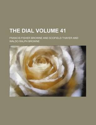 Book cover for The Dial Volume 41