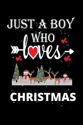 Book cover for Just a Boy Who Loves Christmas