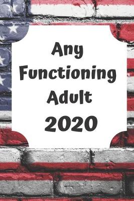 Book cover for Any Functioning Adult 2020