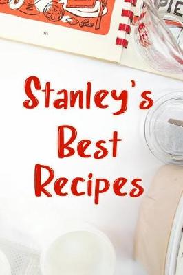 Book cover for Stanley's Best Recipes