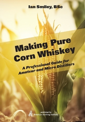 Book cover for Making Pure Corn Whiskey