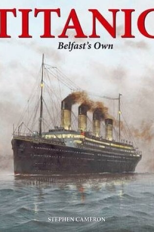 Cover of Titanic Belfast's Own