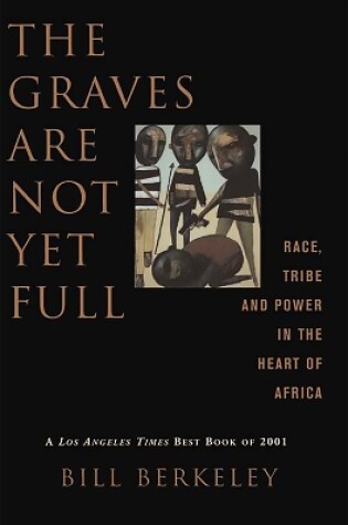 Cover of The Graves Are Not Yet Full