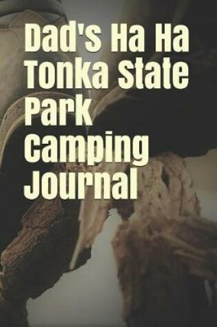 Cover of Dad's Ha Ha Tonka State Park Camping Journal