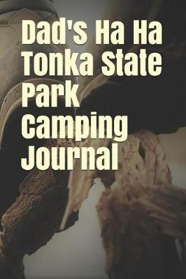 Book cover for Dad's Ha Ha Tonka State Park Camping Journal