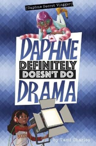 Cover of Daphne Definitely Doesn't Do Drama